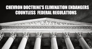 SCOTUS ENDS CHEVRON DOCTRINE